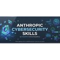Anthropic Cybersecurity Skills