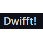 Dwifft!