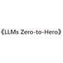 LLMs-Zero-to-Hero