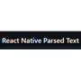React-Native-Parsed-Text