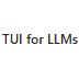 TUI for LLMs
