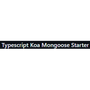 Typescript Koa Mongoose Starter