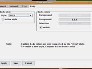 Different LookAndFeels, aswell as coloring is supported.