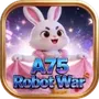 A75Robot War