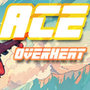 ACE Overheat