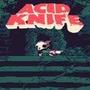 Acid Knife