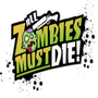 All Zombies Must Die!