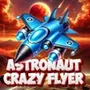 Astronaut Crazy Flyer