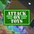 Attack on Toys
