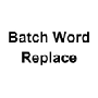 Batch Word Replace Free Edition