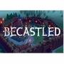 Becastled