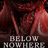 Below Nowhere