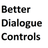 Better Dialogue Controls