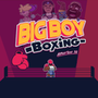 Big Boy Boxing