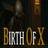Birth Of X