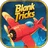Blank Tricks