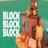 Block Block Block