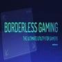 Borderless Gaming