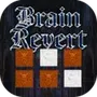 Brain Revert