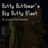 Butty Buttbear’s Big Butty Blast
