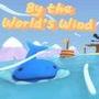 By the Worlds Wind