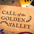 Call of the Golden Valley