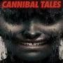 Cannibal Tales