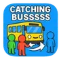Catching Bussss