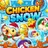 Chicken Snow