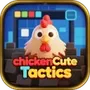 chickenCute Tactics