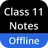 Class 11 Notes Offline