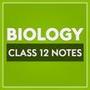 Class 12 Biology Notes MCQ