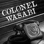 Colonel Wasabi