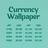 Currency Wallpaper