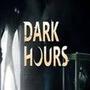 Dark Hours
