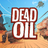 Dead Oil