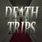 Death Trips