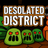 Desolated District
