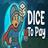 Dice To Pay