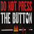 Do Not Press The Button (Or You'll Delete The Multiverse)