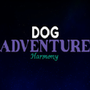 Dog Adventure Harmony