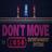 Don't Move