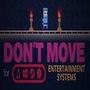 Don't Move