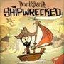 Dont Starve: Shipwrecked