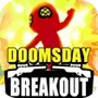 Doomsday Breakout