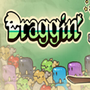 Draggin'