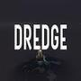 DREDGE