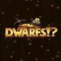 Dwarfs