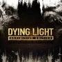 Dying Light: Definitive Edition