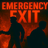 Emergency Exit